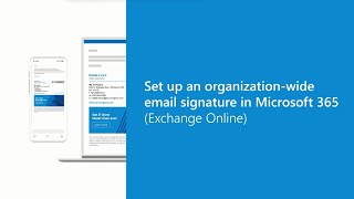 Set up an organizationwide email signature in Microsoft 365 Exchange Online [upl. by Treble]