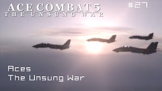 Final Mission Aces  THE UNSUNG WAR  Ending Ace Difficult  Ace Combat 5 Playthrough [upl. by Pollock]