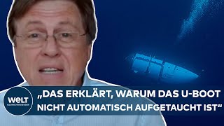 SUCHE NACH quotTITANquot Raumfahrtexperte Prof Walter glaubt verschollenes UBoot liegt am Meeresboden [upl. by Daphene303]