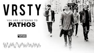 VRSTY  Pathos Official Audio [upl. by Cohlette]