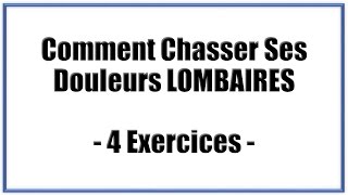 Comment chasser ses douleurs lombaires en 4 exercices [upl. by Easlehc95]