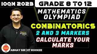 2 and 3 Markers  Combinatorics  Maths Olympiad  Grade 8 12  IOQM 2023  Abhay Sir  VOS [upl. by Kristie]