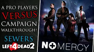 NO MERCY Versus Guide Part 3 Sewers  Left 4 Dead 2 [upl. by Keven]