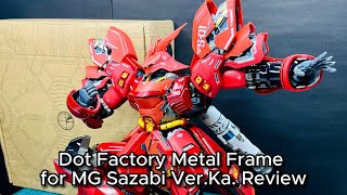 MG Sazabi VerKa with Dot Factory Metal Frame Review [upl. by Ilarin735]