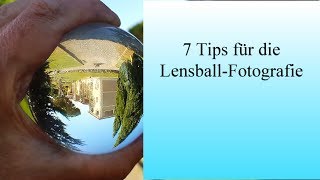 7 Tips zur LensballFotografie by WoHer  Art [upl. by Gavette]