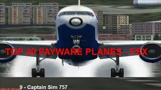 Top 20 Payware Planes  FSX Gameplay PC HD [upl. by Darrej]