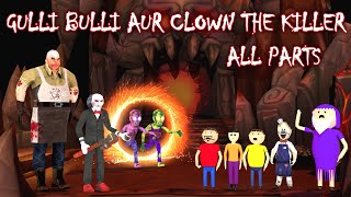 GULLI BULLI AUR CLOWN THE KILLER amp MR MEAT FULL EPISODE  Gulli Bulli Cartoon  SCARY TOONS [upl. by Acinimod]