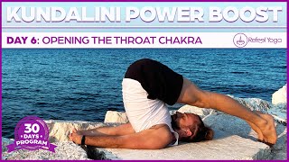 Day 6 Opening the Throat Chakra  30 Day Kundalini Power Boost [upl. by Hornstein483]