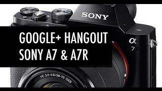 Sony A7 amp A7R First Thoughts [upl. by Hedda33]