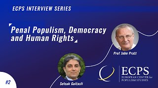 Penal populism democracy and human rights  Prof John Pratt amp Selcuk Gultasli [upl. by Shauna]