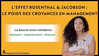 Leffet Rosenthal amp Jacobson  Le poids des croyances en Management [upl. by Adlesirk428]