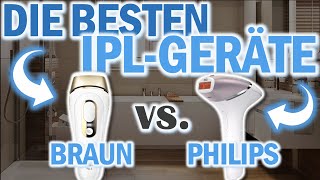 Die Besten IPL GERÄTE  IPLHaarentfernungsgeräte Test  Braun SilkExpert Pro 5 vs Philips Lumea [upl. by Adleremse906]