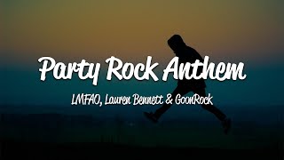 LMFAO  Party Rock Anthem Lyrics ft Lauren Bennett GoonRock [upl. by Ricoriki]