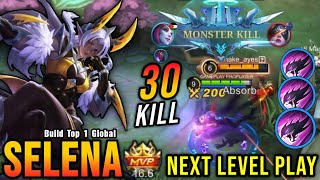 30 Kills Next Level Play Selena One Hit Kill Build  Build Top 1 Global Selena  MLBB [upl. by Eliades]