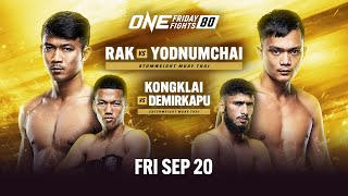 ONE Friday Fights 80 Rak vs Yodnumchai [upl. by Vanthe660]