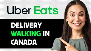 How To Do Uber Eats Delivery Walking In Canada 2024 Step By Step Guide [upl. by Driscoll140]