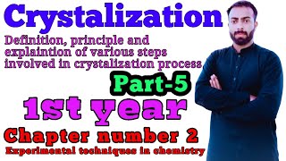 Part 5 Crystalization  Decolonization of crystals in chemistry  11th class  chno2 [upl. by Alasteir]