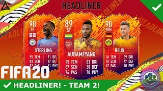 MEGA HEADLINER TEAM 2 😍🔥 TAMMY ABRAHAM SBC amp HEADLINER CHALLENGE SBC W MEGA PACK  FIFA 20 [upl. by Jerome]