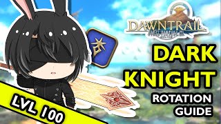 Level 100 Dark Knight rotation guide FFXIV DAWNTRAIL Patch 705 [upl. by Amron]