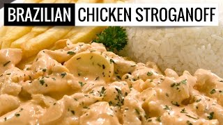 Chichen Stroganoff Brazilian Style  Strogonoff de Frango Brasileiro [upl. by Mohammad581]