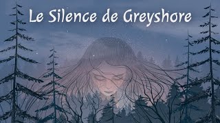 Le Silence de Greyshore  Promotion [upl. by Nuahsal]