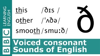 English Pronunciation 👄 Voiced Consonant  ð  this other and smooth [upl. by Aietal640]