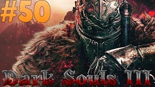 Dark Souls III Paladin  DragonKin Mausoleum Ep 50 [upl. by Aserret]