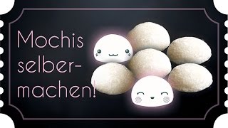 Mochis selbermachen [upl. by Bertasi]