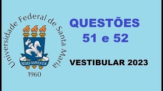 UFSM 2023  VESTIBULAR EXTRAORDINÁRIO  Questões 51 e 52 [upl. by Adalia]