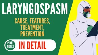 Laryngospasm  Laryngospasm in Anaesthesia [upl. by Kerry]