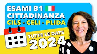 TUTTE LE DATE 2024  CILS CELI e PLIDA Esami B1 Cittadinanza Italiana  🇮🇹 cils celi plida [upl. by Lothar230]