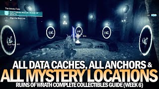 All Mysteries Anchors amp Data Caches  Complete Ruins of Wrath Locations Guide Destiny 2 [upl. by Trometer]