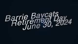 Barrie Baycats Retirement Day Ceremony on June 30 2024 [upl. by Cul]