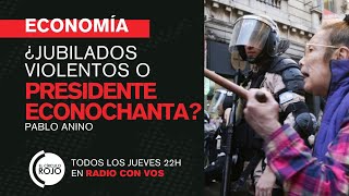 🤔 ¿Jubilados violentos o un presidente econochanta  El Círculo Rojo [upl. by Ahc]