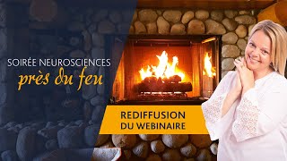 Soirée neuroscience près du feu  faire de ton cerveau un allié [upl. by Yokoyama]