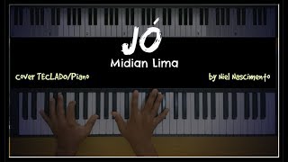 🎹 Jó  Midian Lima Niel Nascimento  Teclado Cover [upl. by Milt]