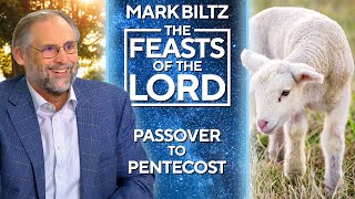 Mark Biltz  The Feasts of the Lord  Part 1  Spring Passover to Pentecost [upl. by Ynohtnacram]