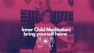 Inner Child Guided Meditation [upl. by Modesty572]