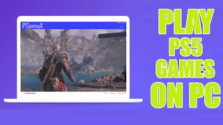 How to Use PS5 Games on PC PS5 Emulator for PC [upl. by Fonseca]