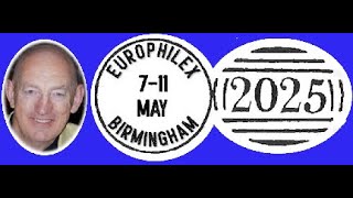 RPSL 7th May 2024 EuroPhilEx  One Year To Go by Jon Aitchison FRPSL [upl. by Keisling]