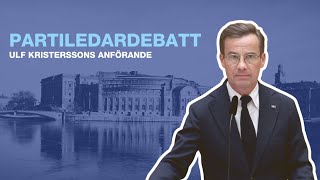 Ulf Kristerssons anförande i riksdagens partiledardebatt 13 september 2023 [upl. by Malan]