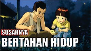 KISAH NYATA SUSAHNYA BERTAHAN HIDUP SAAT PERANG DUNIA  GRAVE OF THE FIREFLIES  720 HD [upl. by Neelrak461]