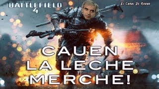 Cauen la leche Merche Que he doblao en BF4 [upl. by Saffier421]