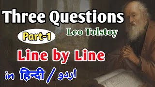 Three Questions Class 12 in HindiUrduPart1Leo TolstoyLine by Line MeaningEnglishWBCHSE [upl. by Miguela]