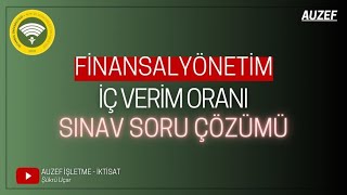 AUZEF Finansal Yönetim İç Verim Oranı sınav sorusu çözümü [upl. by Celine]