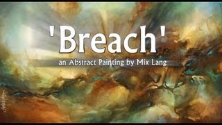 Abstract Painting BREACH Abstract art full demo [upl. by Mandel]