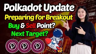 POLKADOT PRICE PREDICTION 2025  DOT IS PREPARING FOR BREAKOUT NEXT TARGET DOT COIN NEWS TODAY [upl. by Eak]