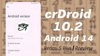 crDroid 102  Android 14 Custom ROM Preview for Redmi 5 Plus  Vince  Build by Mr 404 [upl. by Crean175]