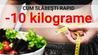 Cum slăbești rapid 10 kilograme Secretele nutritionistului [upl. by Ferrel]