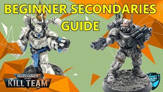 Kill Team Beginner Guide to Secondaries Archetypes [upl. by Aramoiz]